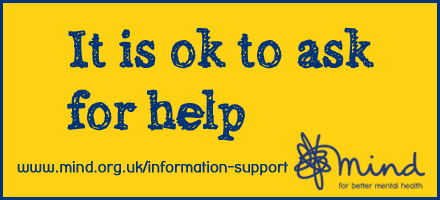 It is okay to ask for help Mind Charity